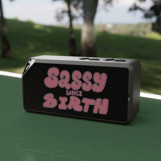 Sassy Since Birth© Jabba Bluetooth Speaker